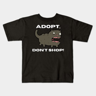 Adopt, Don't Shop. Funny and Sarcastic Saying Phrase, Humor Kids T-Shirt